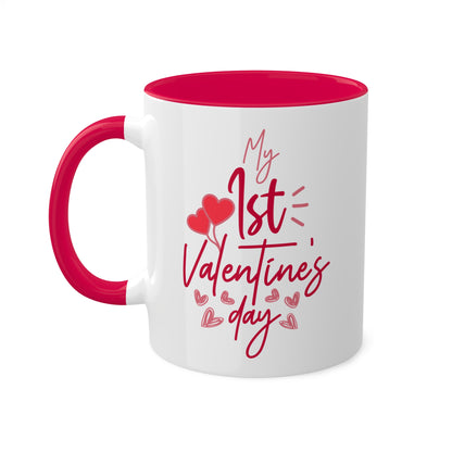 Mi primer día de San Valentín: taza de café colorida de 11 oz