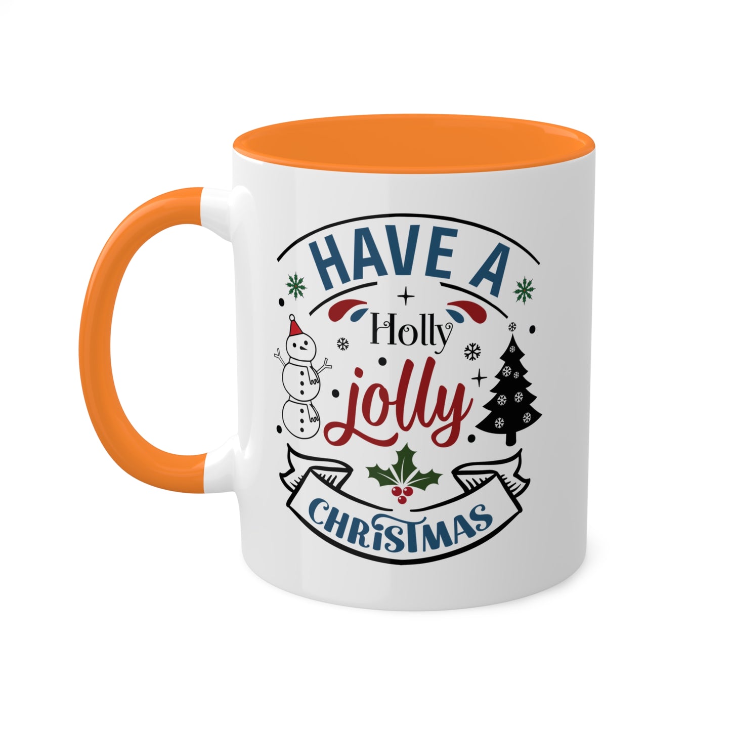 Have A Holly Jolly Christmas - 11 oz Holiday Gift Mug