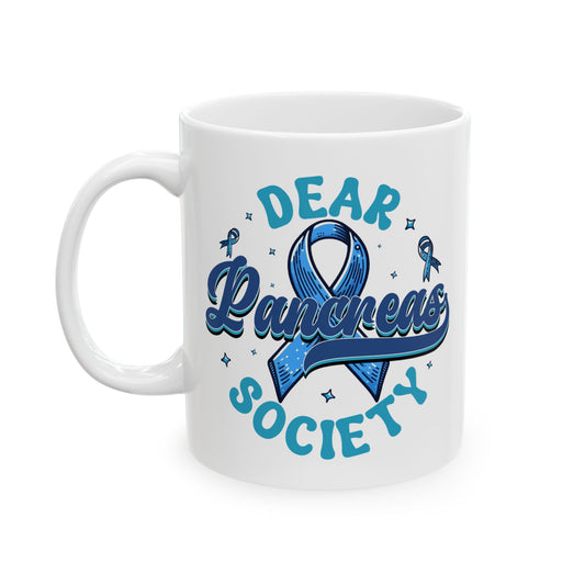 Dear Pancreas Society - Diabetes Awareness Mug (11oz, 15oz)