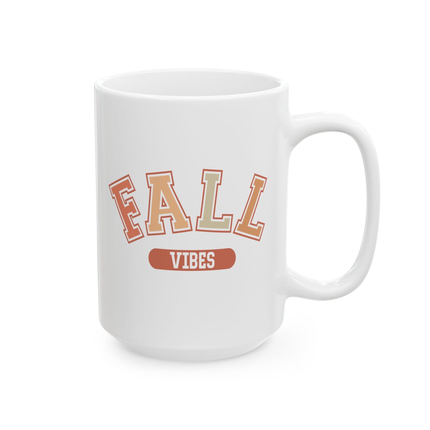 Fall Vibes - Back To College - Thanksgiving Coffee Mug (11oz, 15oz)