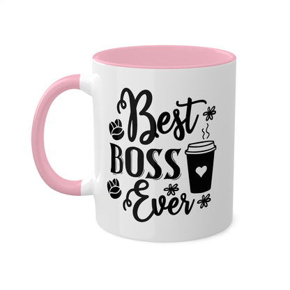 Best Boss Ever - 11oz Colorful & Funny Mug