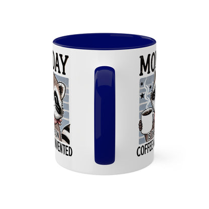 MONDAY Is The Reason Coffee Was Invented - 11oz Colorful Coffee Mug