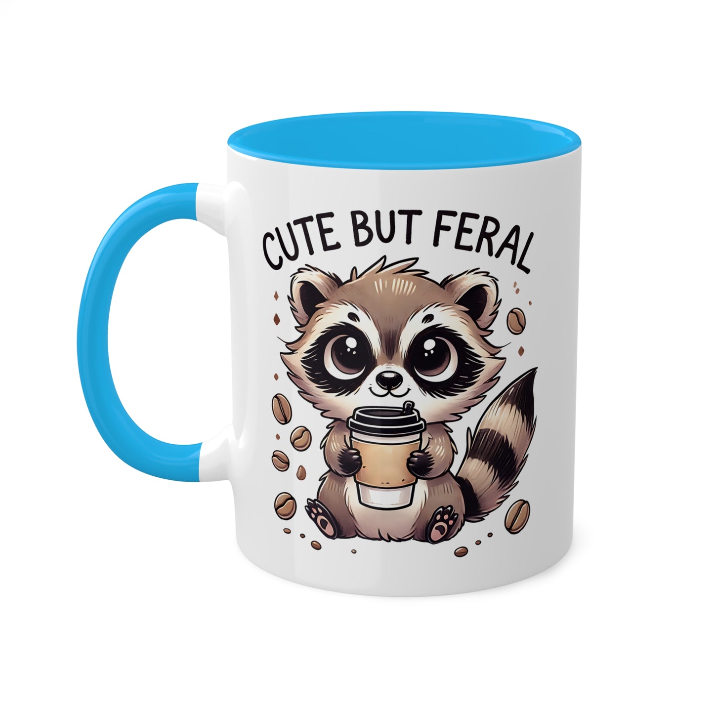 Cute But Feral - Adorable Raccoon With Coffee - 11oz Colorful Mug