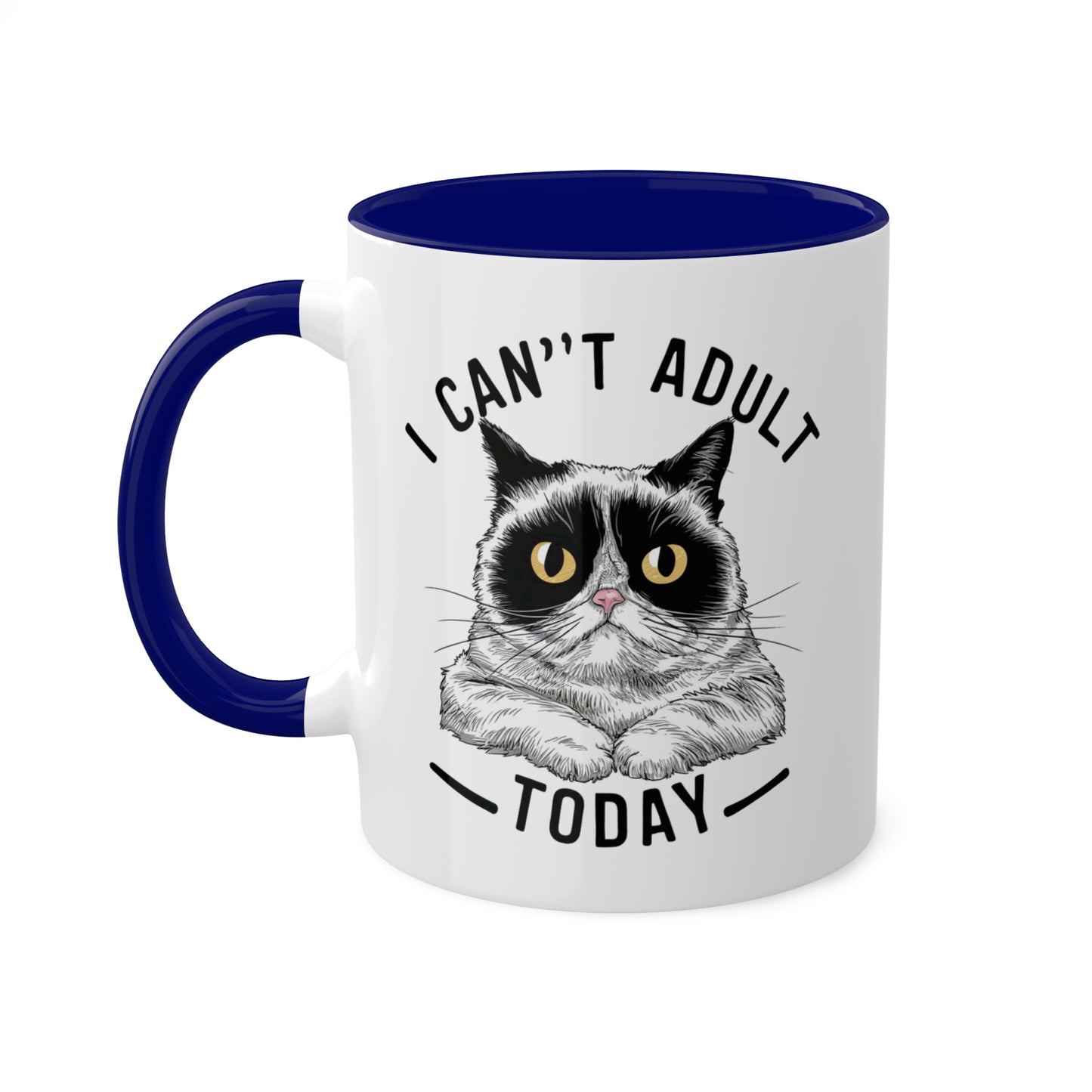 I Can't Adult Today - Funny Grumpy Cat - 11oz Colorful Mug