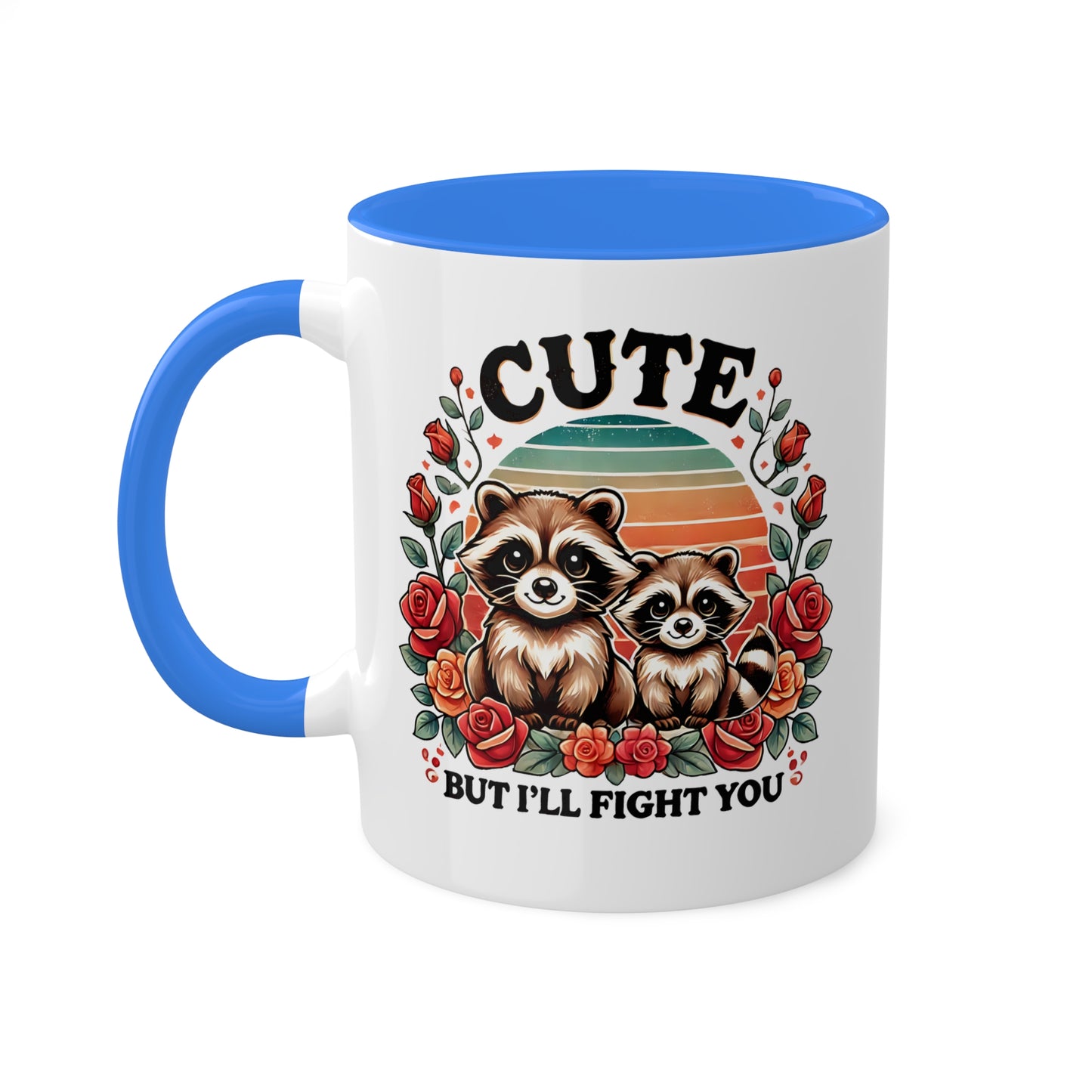 Cute But I'll Flight You With Adorable Raccoons - 11 oz Colorful Mug