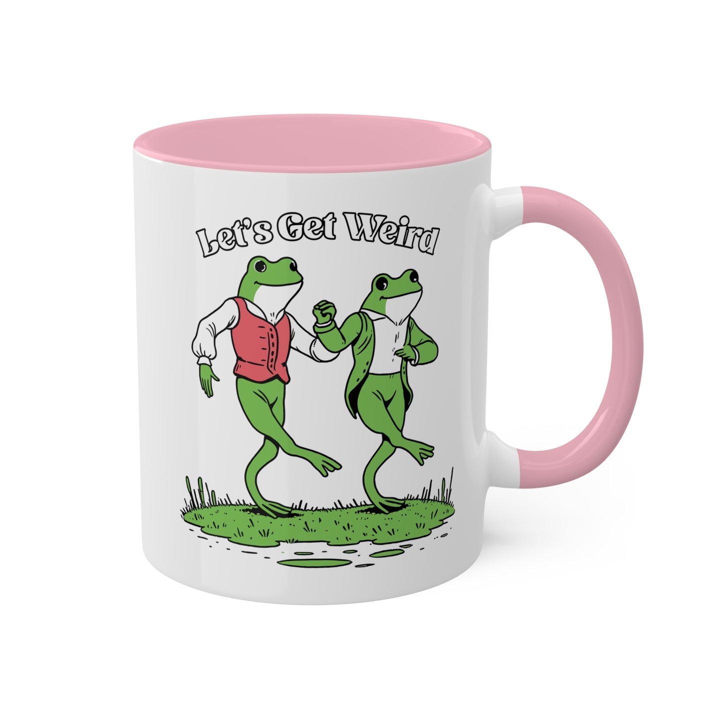 Let's Get Weird With Two Cute Frogs - 11oz Colorful & Fun Mug