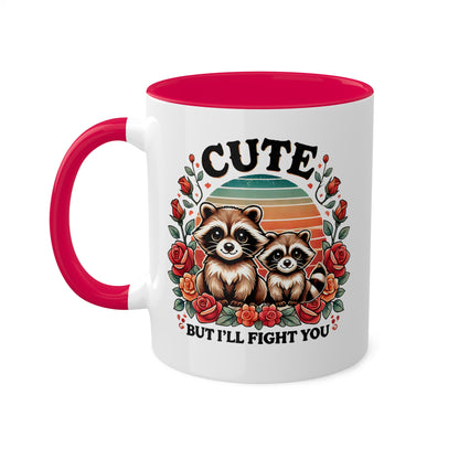 Cute But I'll Flight You With Adorable Raccoons - 11 oz Colorful Mug