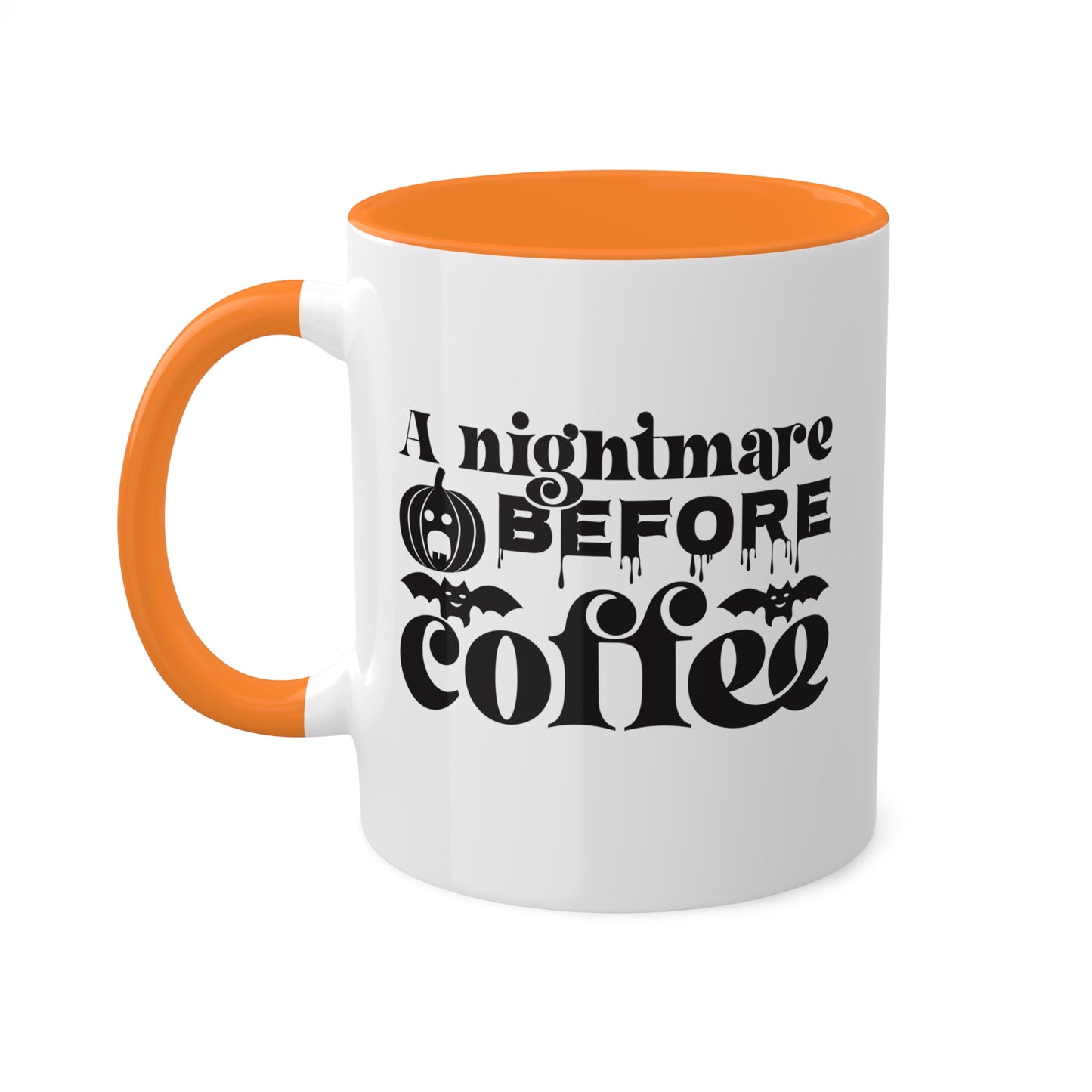 A Nightmare Before Coffee - 11oz Colorful & Funny Halloween Mug