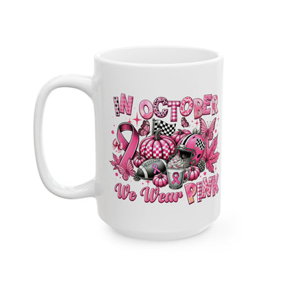 In October, We Wear Pink - Breast Cancer Awareness Coffee Mug (11oz, 15oz)