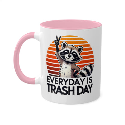 Everyday Is Trash Day With Adorable Raccoon - 11 oz Colorful Mug