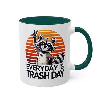 Everyday Is Trash Day With Adorable Raccoon - 11 oz Colorful Mug