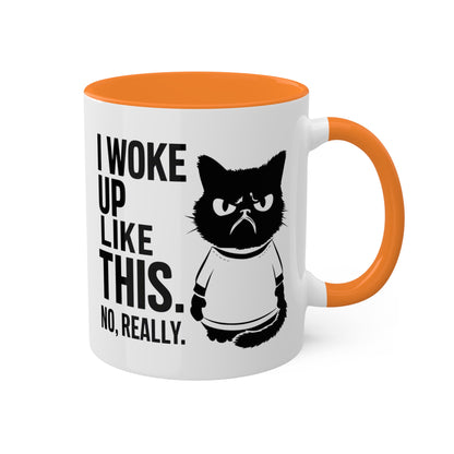 I Woke Up Like This - 11oz Colorful Mug