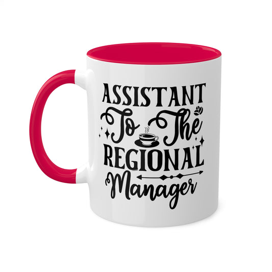 Assistant To The Regional Manager - 11oz Colorful & Funny Mug