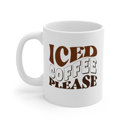 Iced Coffee Please Cute 11 oz Retro Style Coffee Mug