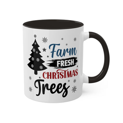 Farm Fresh Christmas Trees - 11 oz Christmas Gift Mug