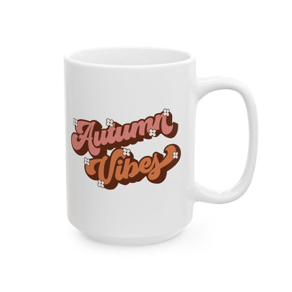 Autumn Vibes - Fall Thanksgiving Coffee Mug (11oz, 15oz)