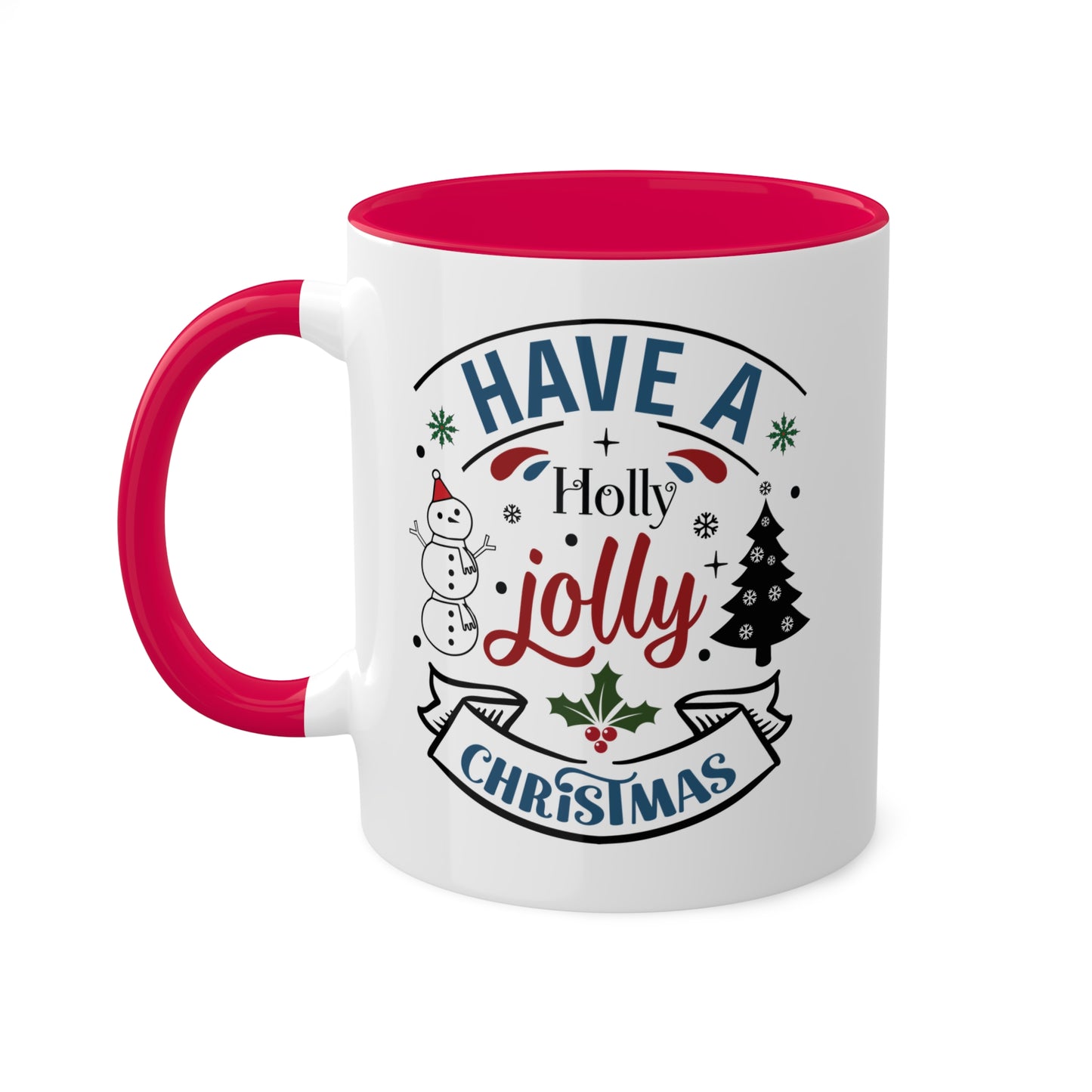 Have A Holly Jolly Christmas - 11 oz Holiday Gift Mug