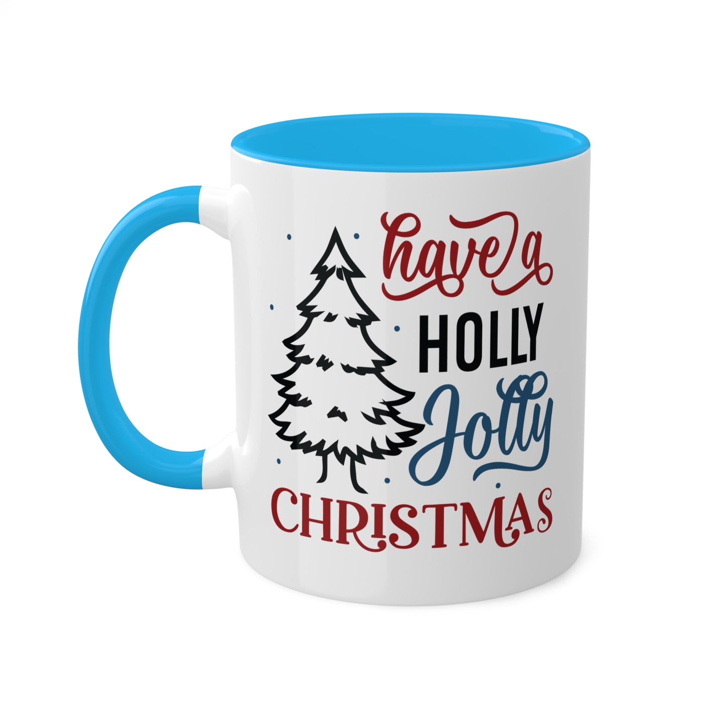 Have A Holly Jolly Christmas - 11 oz Holiday Gift Mug