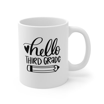 Hello Third Grade - 11 oz Mug