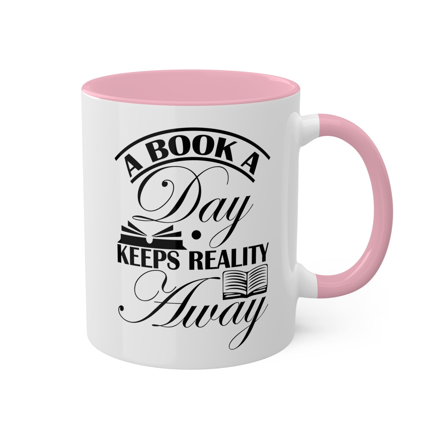 Un libro al día mantiene alejada la realidad - Taza colorida de 11 oz