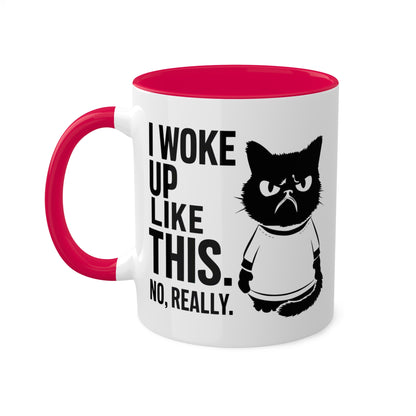 I Woke Up Like This - 11oz Colorful Mug