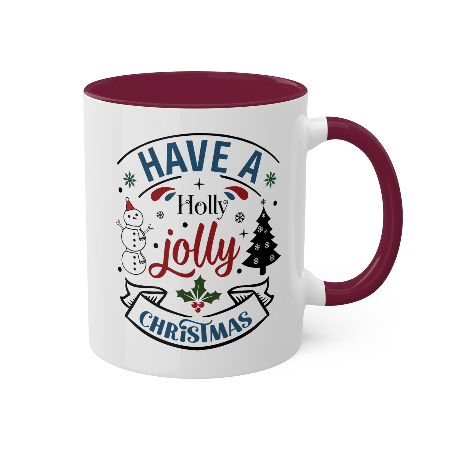 Have A Holly Jolly Christmas - 11 oz Holiday Gift Mug