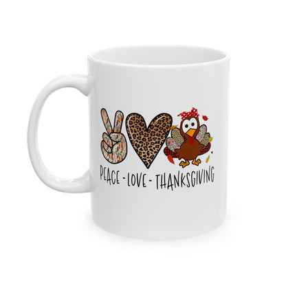 Peace Love Thanksgiving - Fall Coffee Mug (11oz, 15oz)