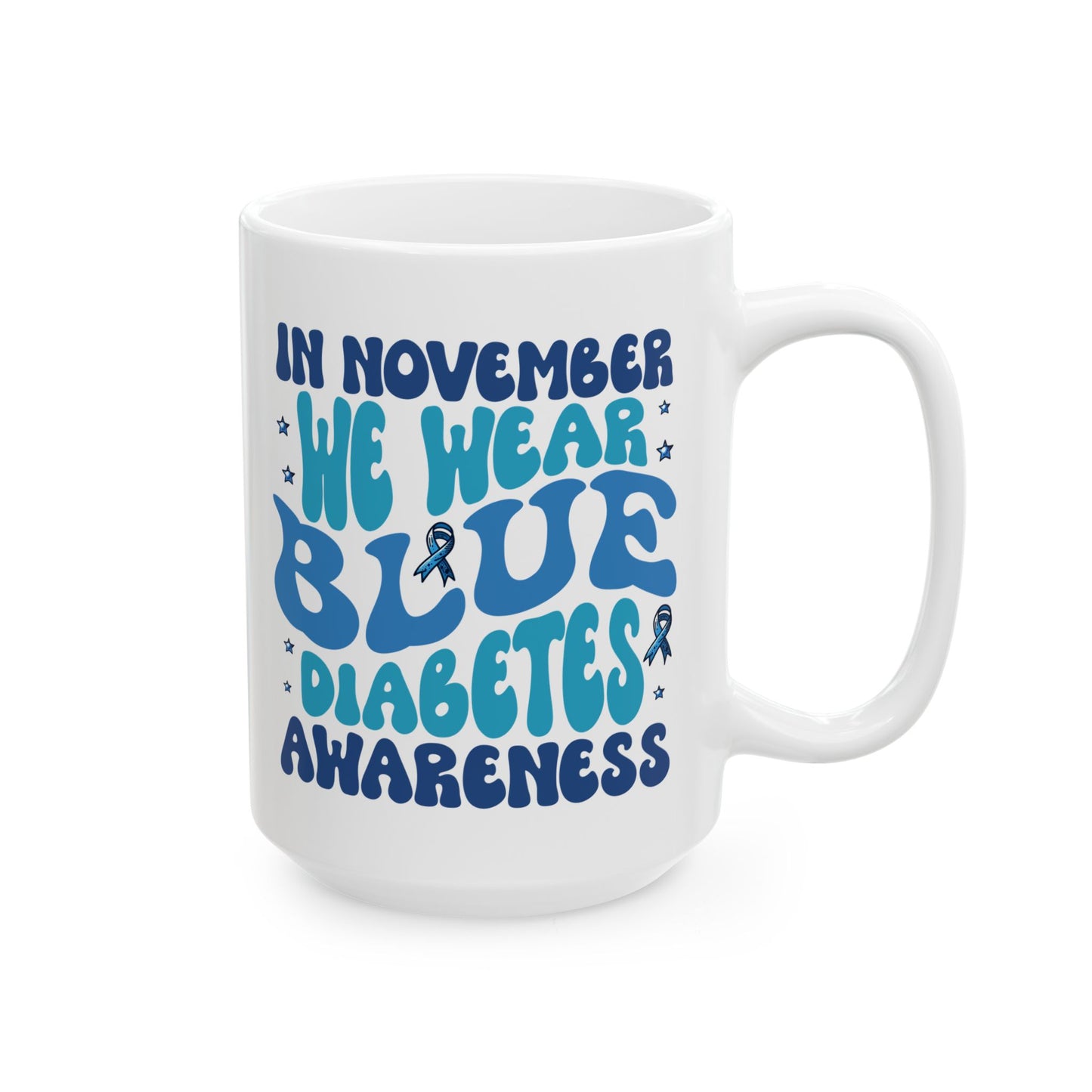 In November, We Wear Blue - Diabetes Awareness Mug (11oz, 15oz)