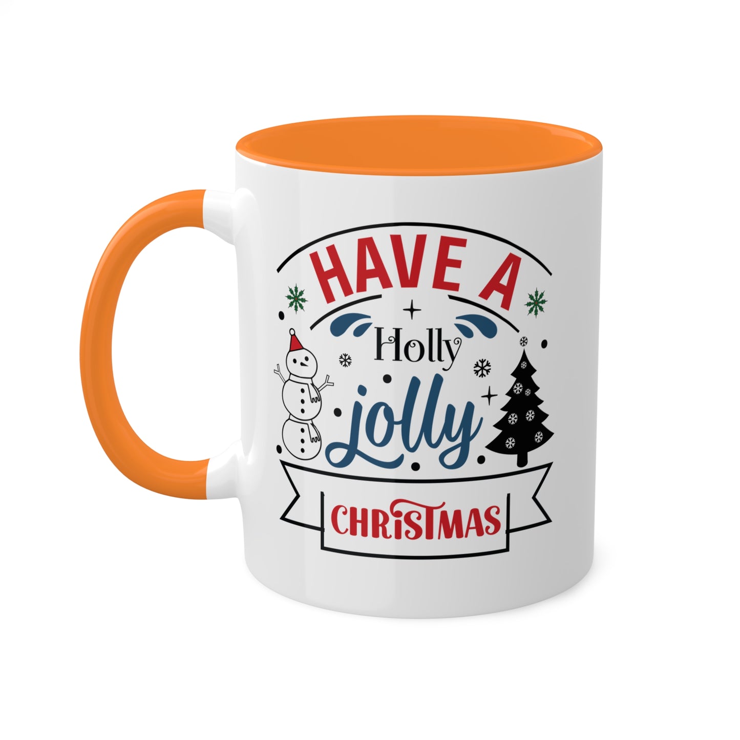 Have A Holly Jolly Christmas - 11 oz Holiday Gift Mug