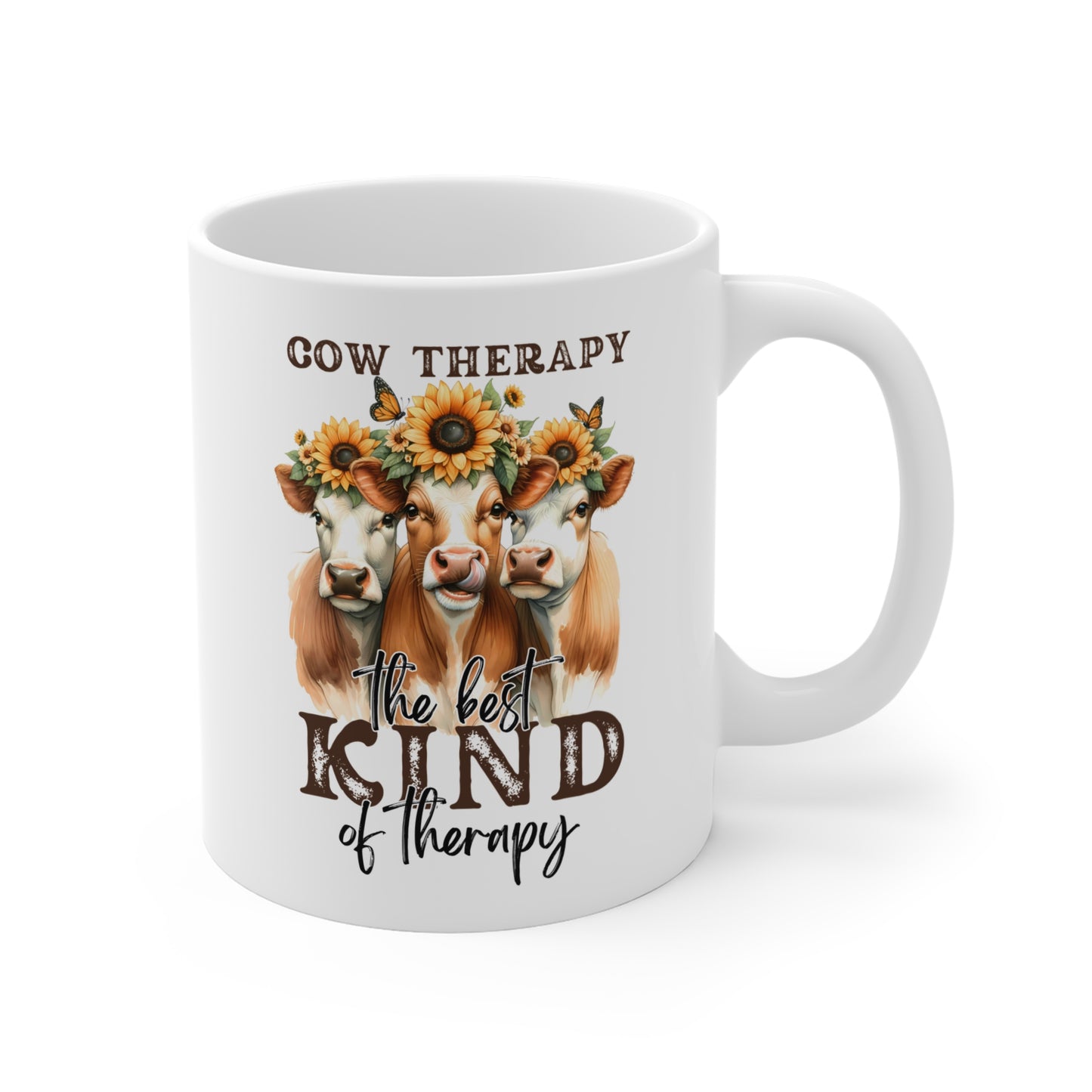 Cow Therapy Is The Best Kind Of Therapy  - 11 oz Ceramic Mug