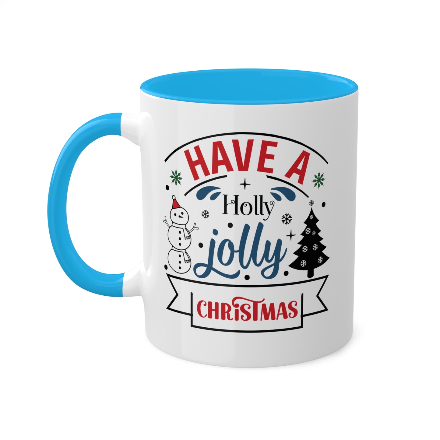 Have A Holly Jolly Christmas - 11 oz Holiday Gift Mug