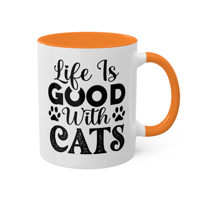 La vida es buena con los gatos - Taza colorida de 11 oz