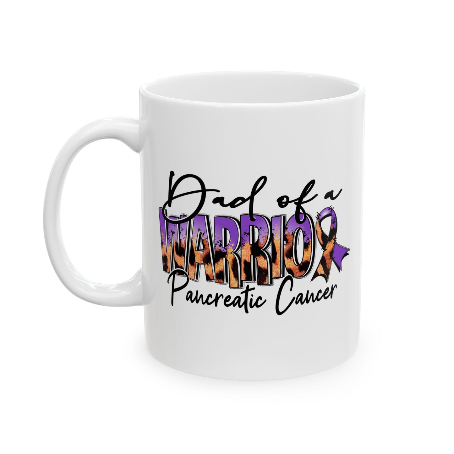 Dad Of A Warrior - Pancreatic Cancer Awareness Mug (11oz, 15oz)