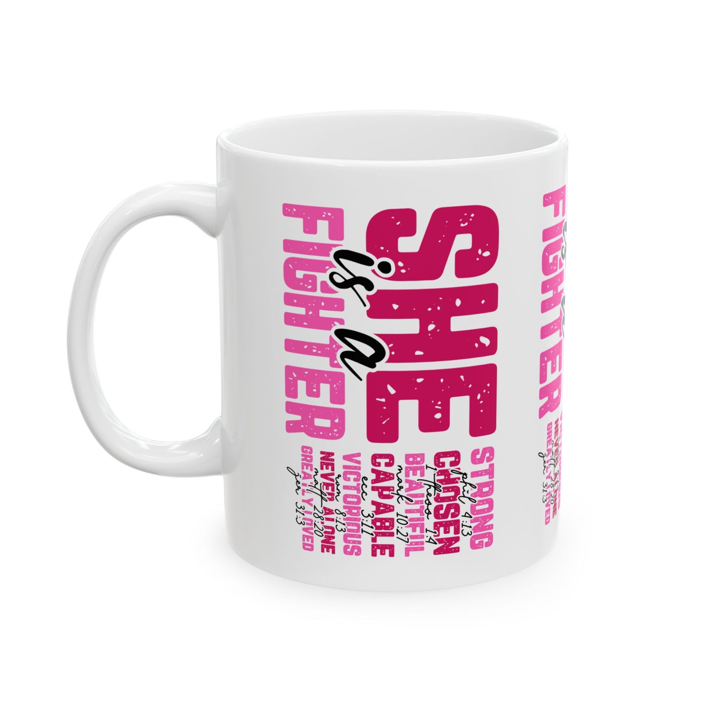 She Is A Fighter - Breast Cancer Awareness Coffee Mug (11oz, 15oz)