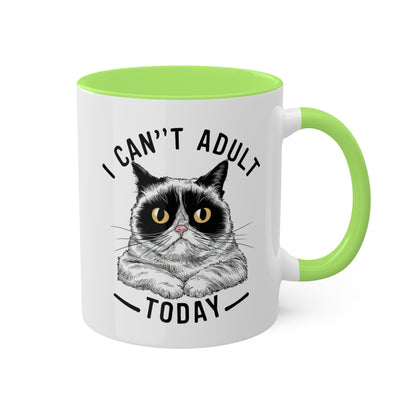 I Can't Adult Today - Funny Grumpy Cat - 11oz Colorful Mug