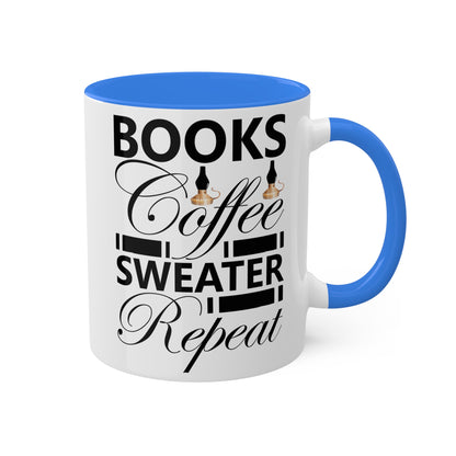 Books Coffee Sweater Repeat Colorful & Funny Mug, 11oz