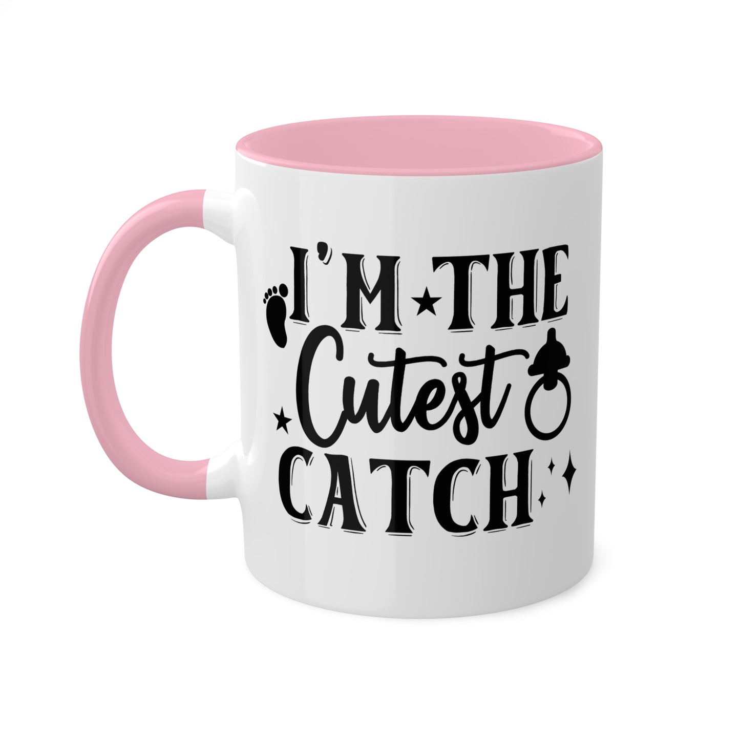 I'm The Cutest Catch - 11oz Colorful Gift Mug