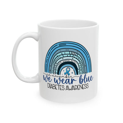 We Wear Blue - Diabetes Awareness Mug (11oz, 15oz)