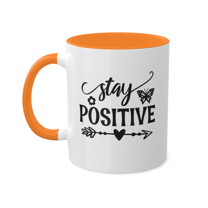 Stay Positive - 11 oz Colorful Mental Health Awareness Coffee Mug