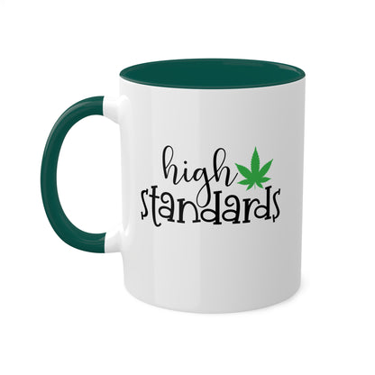 High Standards Coffee Mug Gift - 11oz Colorful Mug