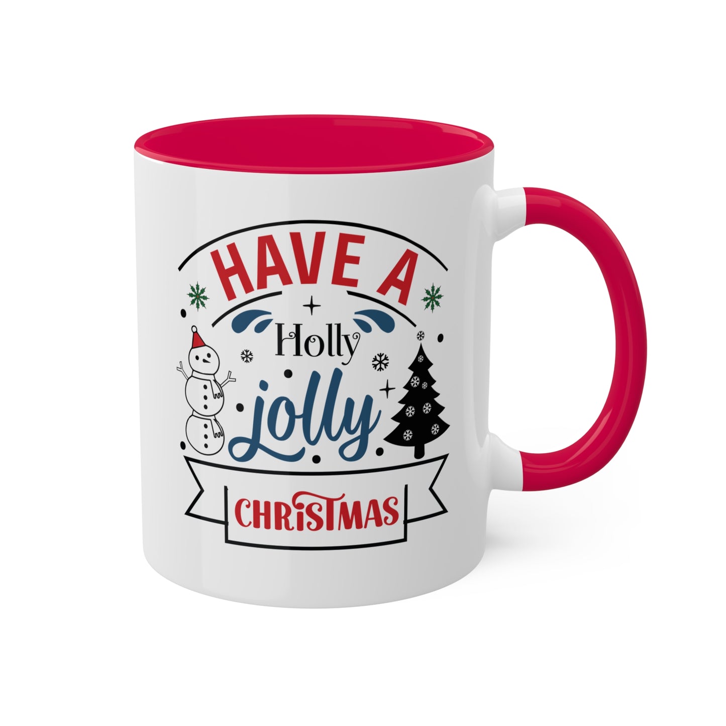 Have A Holly Jolly Christmas - 11 oz Holiday Gift Mug