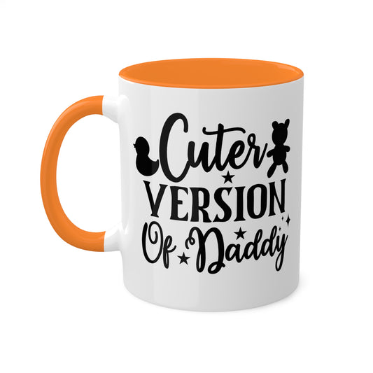 Cuter Version Of Daddy - 11oz Cute & Colorful Gift Mug