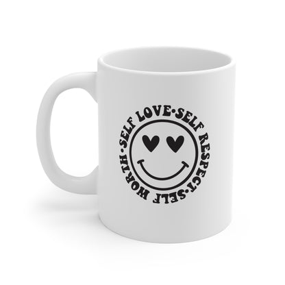 Amor propio, respeto propio y autoestima: taza de café de 11 oz