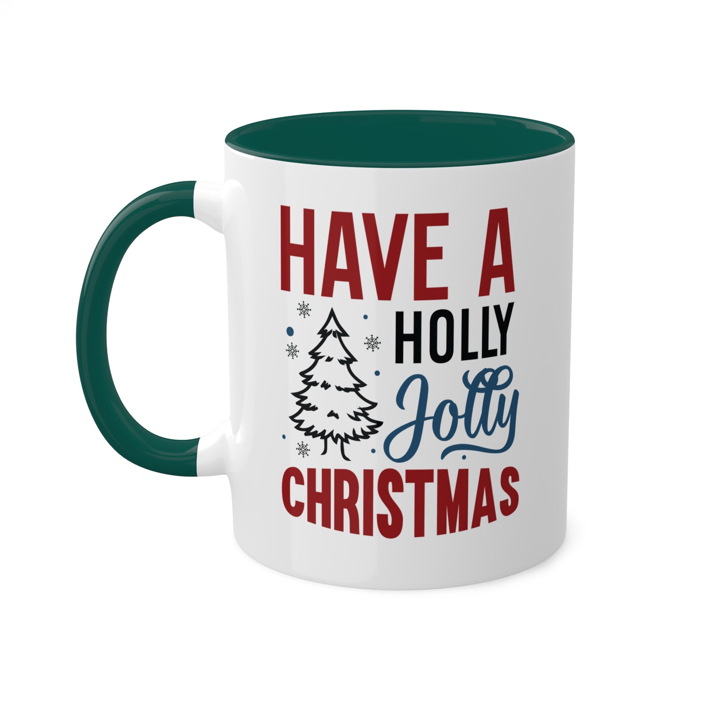 Have A Holly Jolly Christmas - 11 oz Colorful Holiday Gift Mug