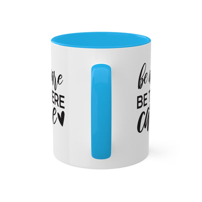 Be Aware Be There Care - 11oz Colorful Mental Health Mug