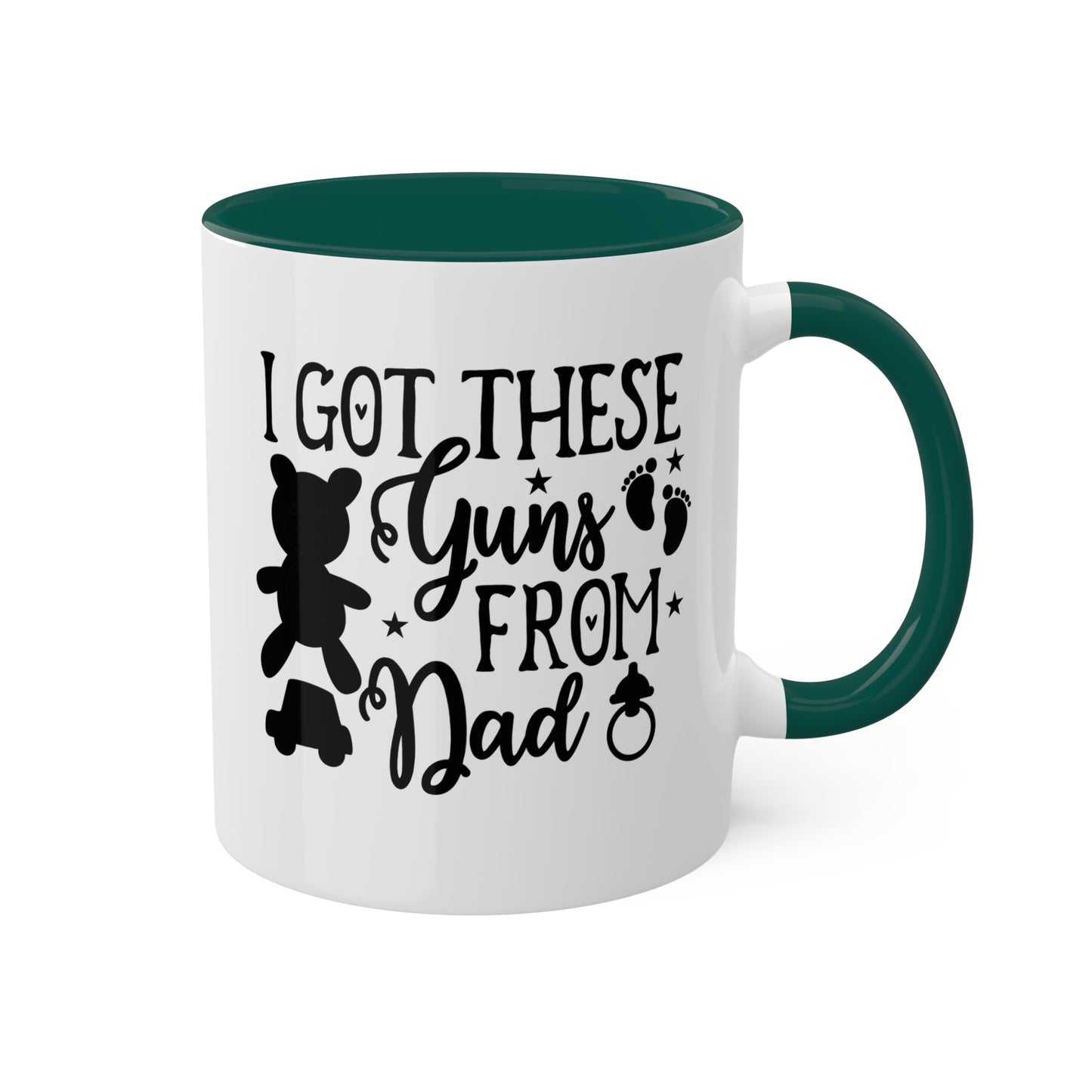 I Got These Guns From Dad - 11oz Colorful Fun Gift Mug