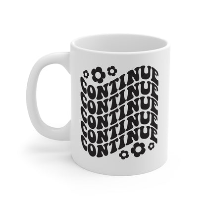 Continuar - Taza de 11 oz