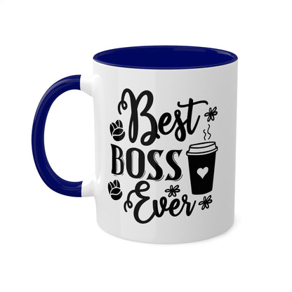 Best Boss Ever - 11oz Colorful & Funny Mug