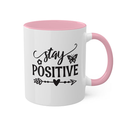 Stay Positive - 11 oz Colorful Mental Health Awareness Coffee Mug