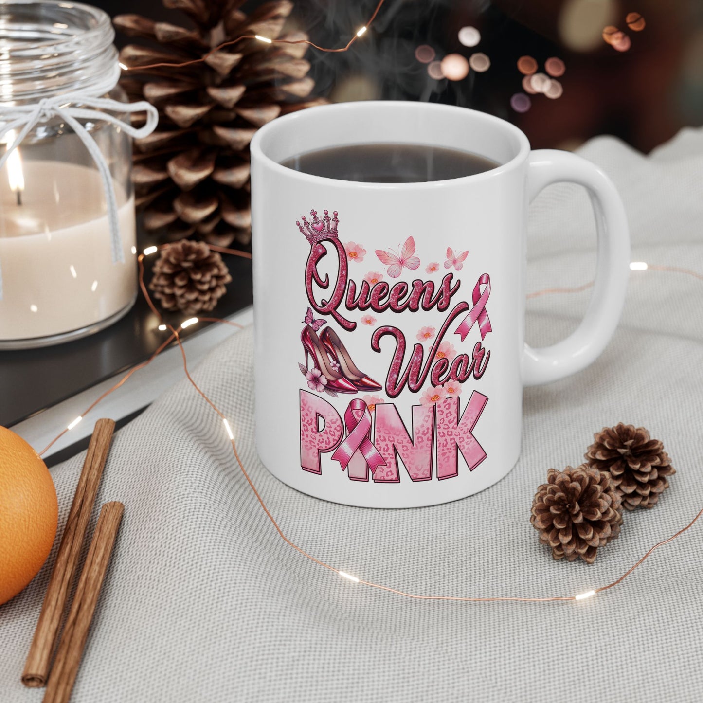 Queens Wear Pink - Breast Cancer Awareness Mug (11oz, 15oz)